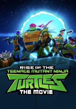 watch-Rise of the Teenage Mutant Ninja Turtles: The Movie