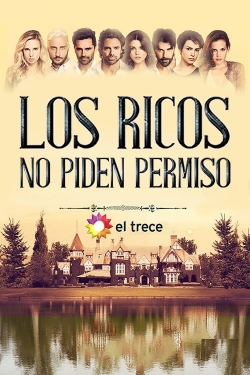 watch-Los ricos no piden permiso